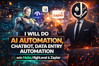 ai automation, chatbot, data entry automation with make, high level and zapier