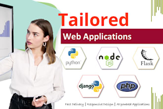 develop tailored web applications using flask, django, fastapi and react