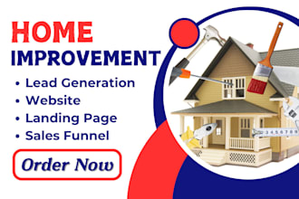 generate home improvement leads home improvement website home repair lead funnel