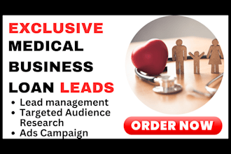 generate converting business loan leads medical funding leads