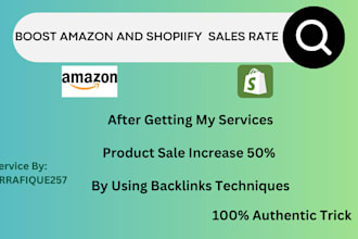 increase your amazon and shopify store products sale rate by backlink techniques