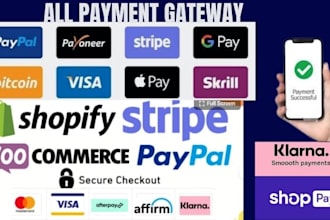 create and integrate all payment gateway to website wise stripe paypal shopay