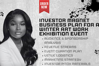 write an investor magnet business plan for a winter art work exhibition event