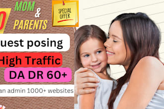 do 20 guest post on mom parents sites