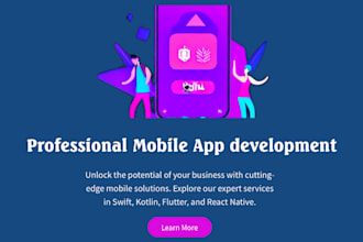 create your professional mobile app using swift, kotlin, flutter or react native