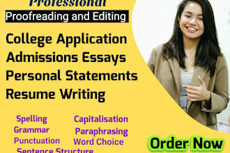 proofread and edit application, admission essay,  personal statement or resume