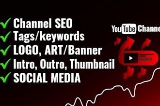 help complete SEO optimise youtube channel create and setup