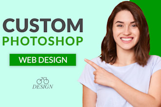 do custom photoshop web designs, psd templates for your brand