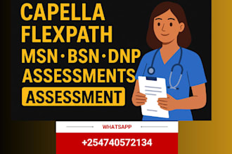complete capella bsn, msn, dnp, flexpath assessments in one billing cycle