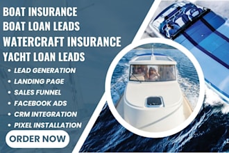 generate boat insurance boat loan leads watercraft insurance yacht loan leads