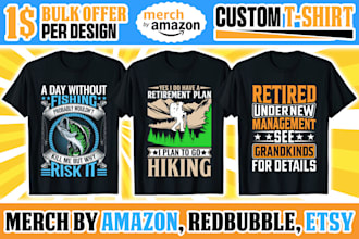 graphic custom t shirt design for merch by amazon