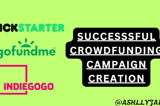 create a successful crowdfunding campaign for gofundme kickstarter indiegogo