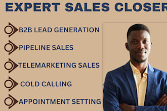 be your  sales closer, pipeline lead closer, sales representative, sales funnel