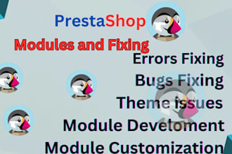 fix any prestashop  bug error issues and develop module