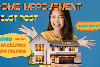 do a guest post for home improvement with dofollow and  backlinks