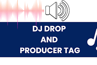 do dj drop and producer tag with male voice