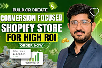 build a conversion focused shopify store for high ROI