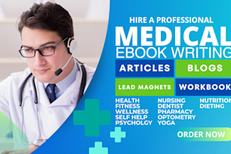 write SEO medical article, blog, health, fitness, dentistry, medical writing