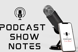 create show notes of your podcast