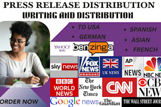 write and distribute press release to USA, german, french, spanish and asia