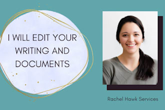 proofread, edit, and format documents and writing