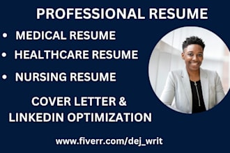 provide medical resume, healthcare resume, nursing resume, and resume writing