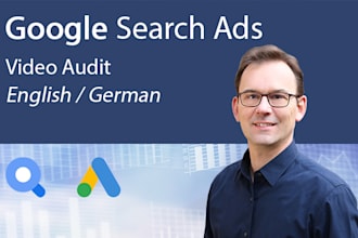 do an in depth google ads campaign video audit 20 to 30 min