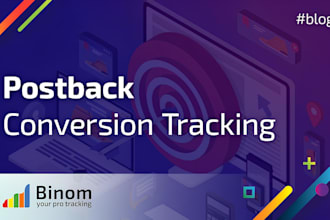 integrate with advertiser or affiliate postbacks, tracking