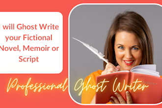 ghost write your fiction book, memoir or script