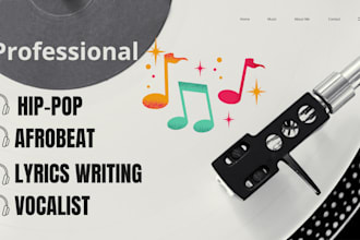be your music lyric writer ghostwriter vocalist hip pop afrobeat jazz pop lyrics
