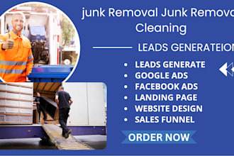 junk removal leads junk removal website junk removal landing page cleaning leads