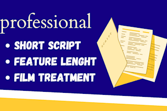 write comedy, horror, drama, documentary, action, suspense, thriller film script