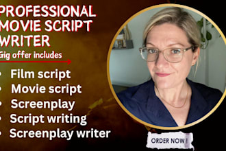 write movie script, be scriptwriter, screenplay, screenwriting, tv series, pilot