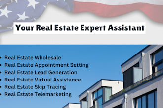 be your VA, cold caller, appt setter for real estate
