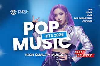make pop song , kpop song,  jpop song  with high quality