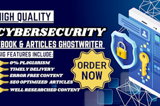 write and ghostwrite ebook on cybersecurity, cloud computing, technical writing
