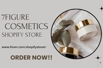 build 7figure cosmetics shopify store skincare store beauty website spa website