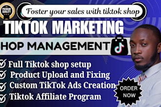 do tiktok shop setup product management effective ads and affiliate program