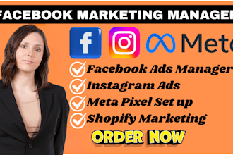 be your facebook and instagram ads manager, setup meta pixel and shopify ads