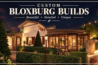 build you a quick and amazing bloxburg house