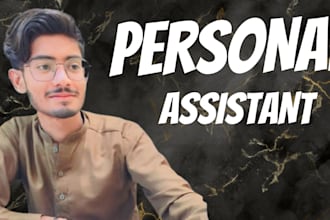 be your personal assistant for small term or long term