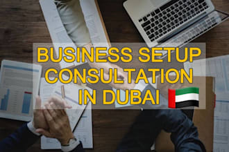 provide consultation about business setup in uae