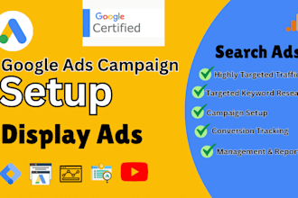setup google ads, PPC, banner ads with expert display and search strategies