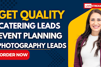 generate catering leads, event planning, photography leads and design a website