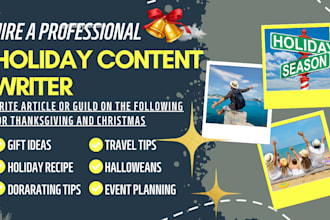 write article or guild on holiday content, gift ideas, travel tips, christmas