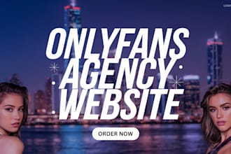build onlyfans agency website, onlyfans modeling website, management website