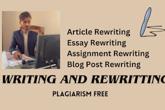 write and rewrite assignments, articles, blogs and essay