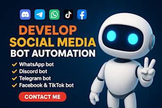 develop social media bot, tiktok bot, discord bot, twitter bot, instagram bot