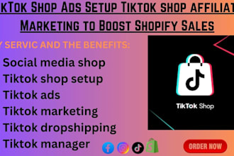 do tiktok shop ads setup tiktok shop affiliate marketing to boost shopify sales