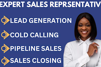 be your  sales virtual assistant sales person sales  developer cold caller